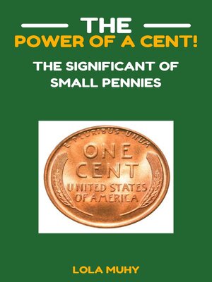 cover image of The Power of a Cent